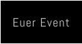 Euer Event